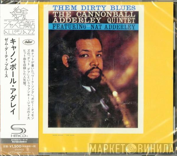  The Cannonball Adderley Quintet  - Them Dirty Blues