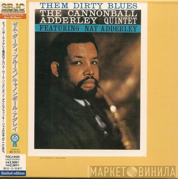  The Cannonball Adderley Quintet  - Them Dirty Blues
