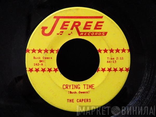 The Capers  - Crying Time