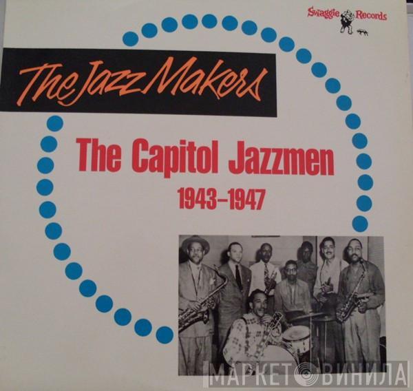  - The Capitol Jazzmen 1943-1947