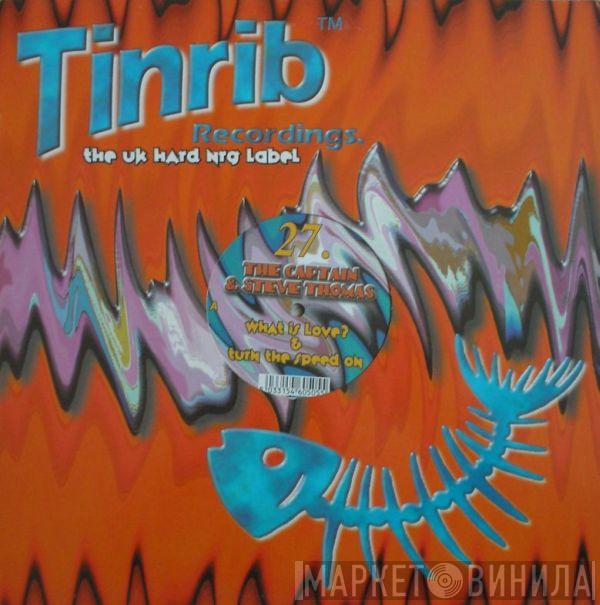 The Captain & Steve Thomas - What Is Love / Turn The Speed On