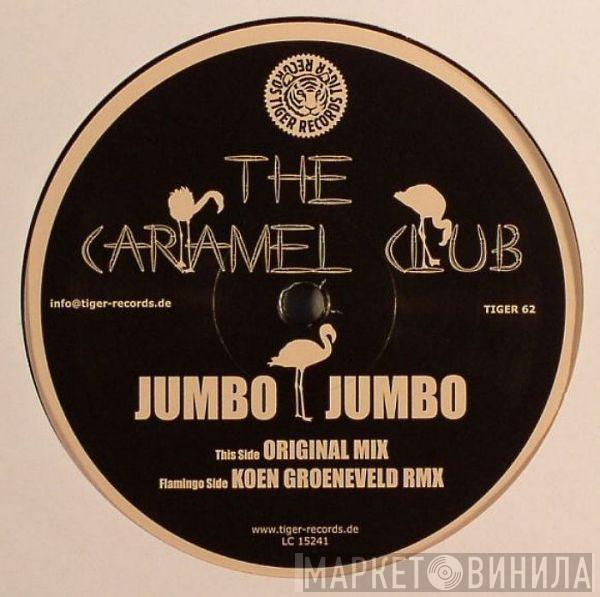 The Caramel Club - Jumbo Jumbo