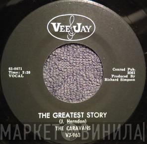 The Caravans  - The Greatest Story