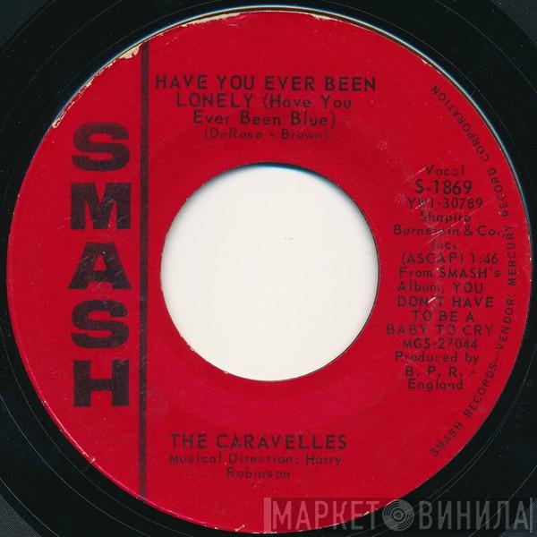 The Caravelles - Have You Ever Been Lonely (Have You Ever Been Blue)