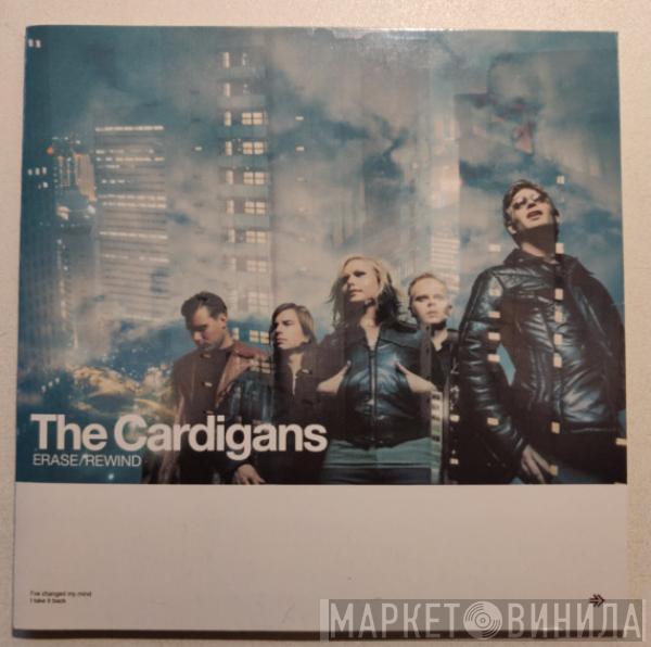  The Cardigans  - Erase / Rewind