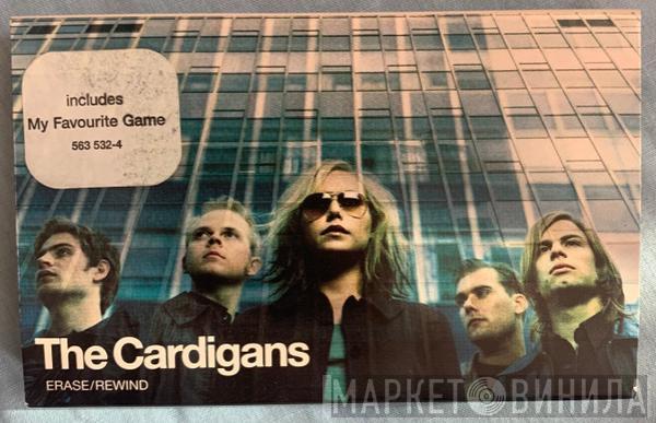  The Cardigans  - Erase/Rewind