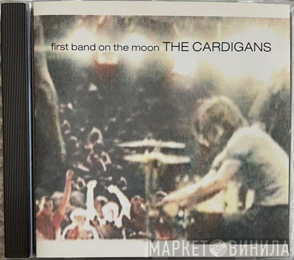 The Cardigans - First Band On The Moon