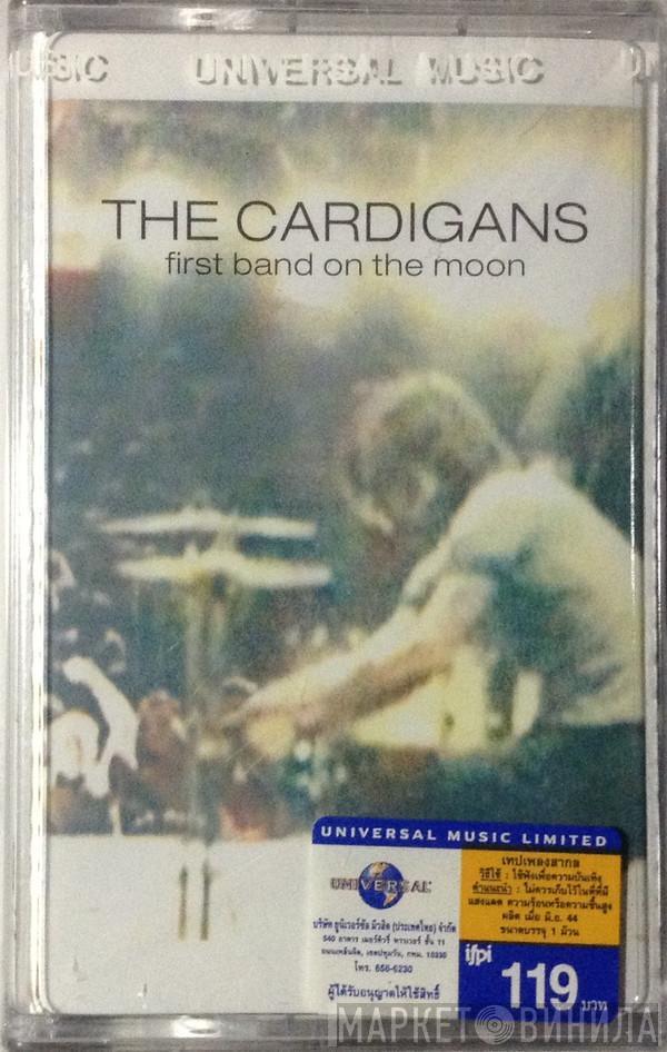  The Cardigans  - First Band On The Moon