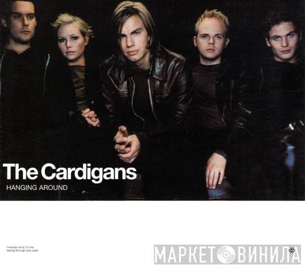 The Cardigans - Hanging Around