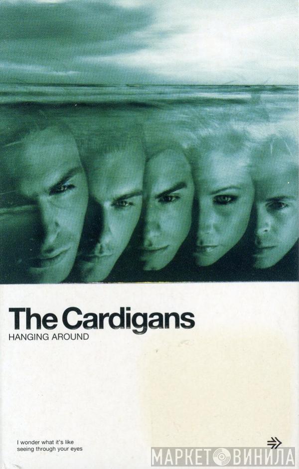 The Cardigans - Hanging Around