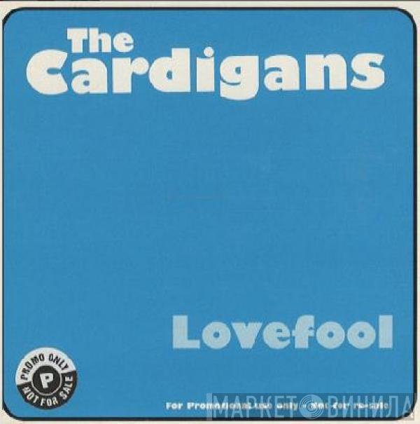  The Cardigans  - Lovefool