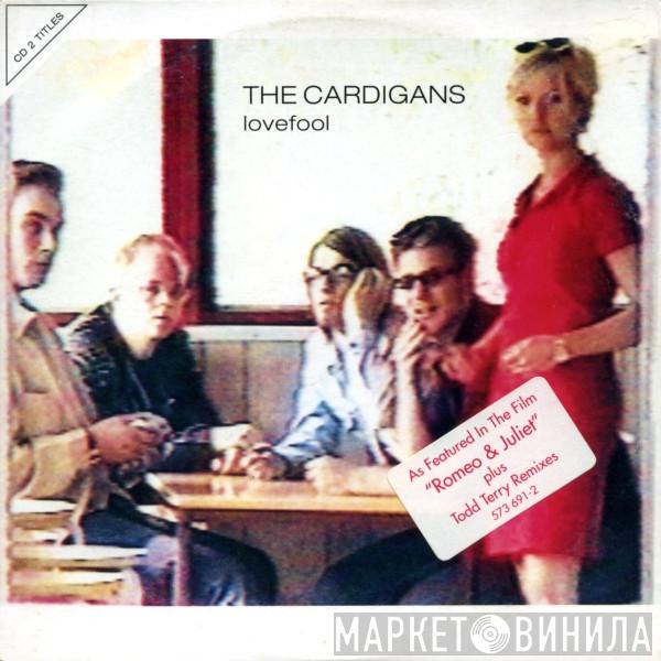  The Cardigans  - Lovefool