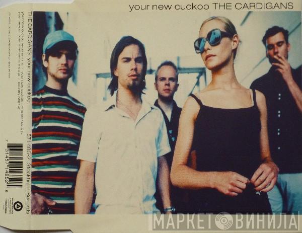 The Cardigans - Your New Cuckoo