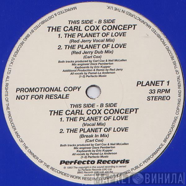 The Carl Cox Concept - The Planet Of Love