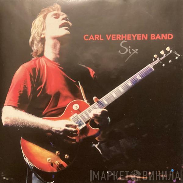 The Carl Verheyen Band - Six