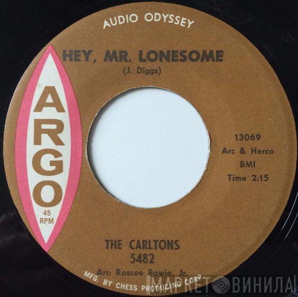 The Carltons - Hey, Mr. Lonesome