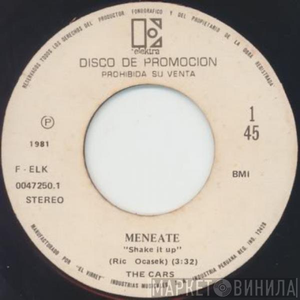  The Cars  - Meneate = Shake It Up