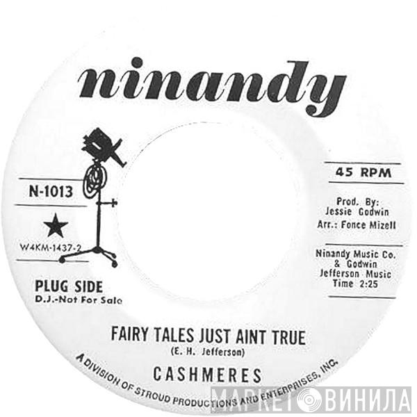 The Cashmeres  - Fairy Tales Just Aint True