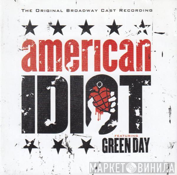 The Cast Of American Idiot, Green Day - American Idiot