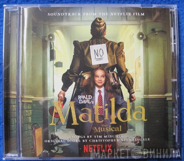 The Cast Of Roald Dahl's Matilda The Musical  - Roald Dahl's Matilda The Musical (Soundtrack from the Netflix Film)