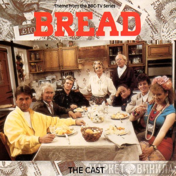 The Cast  - Theme From The BBC-TV Series Bread