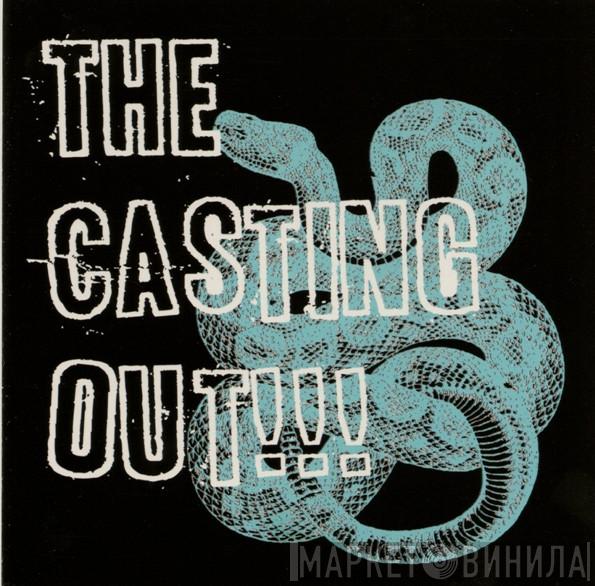  The Casting Out  - The Casting Out!!!