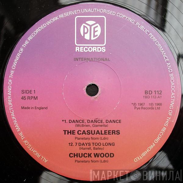 The Casualeers, Chuck Wood - Dance, Dance, Dance / 7 Days Too Long