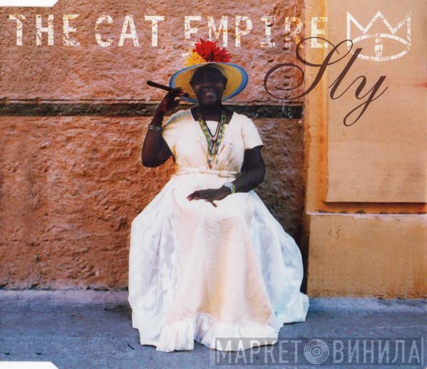  The Cat Empire  - Sly