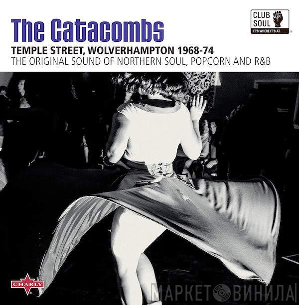  - The Catacombs