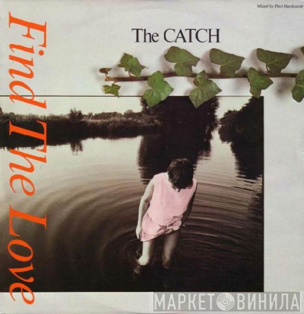 The Catch - Find The Love