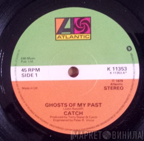 The Catch  - Ghosts Of My Past