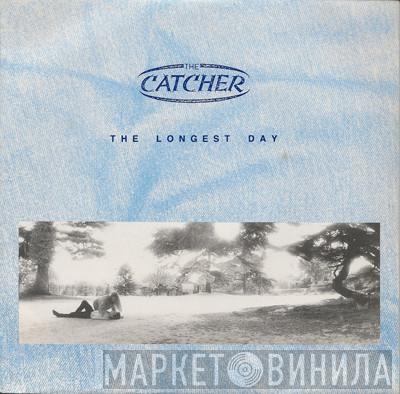 The Catcher - The Longest Day