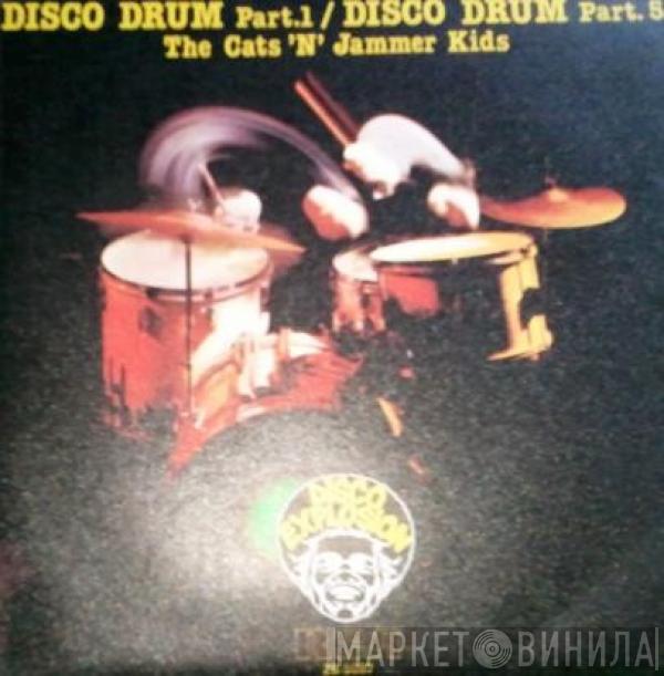  The Cats 'n' Jammer Kids  - Disco Drum