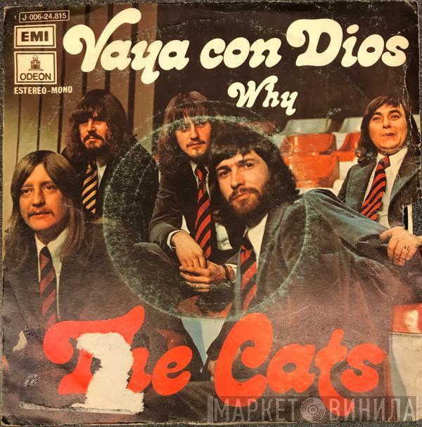 The Cats - Vaya Con Dios / Why