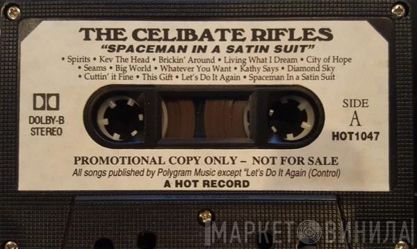  The Celibate Rifles  - Spaceman In A Satin Suit