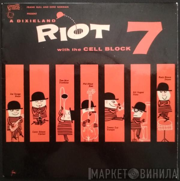 The Cell Block 7 - Riot With The Cell Block 7