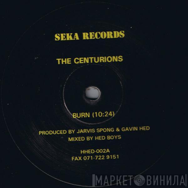 The Centurions - Burn