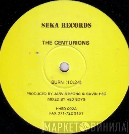 The Centurions - Burn