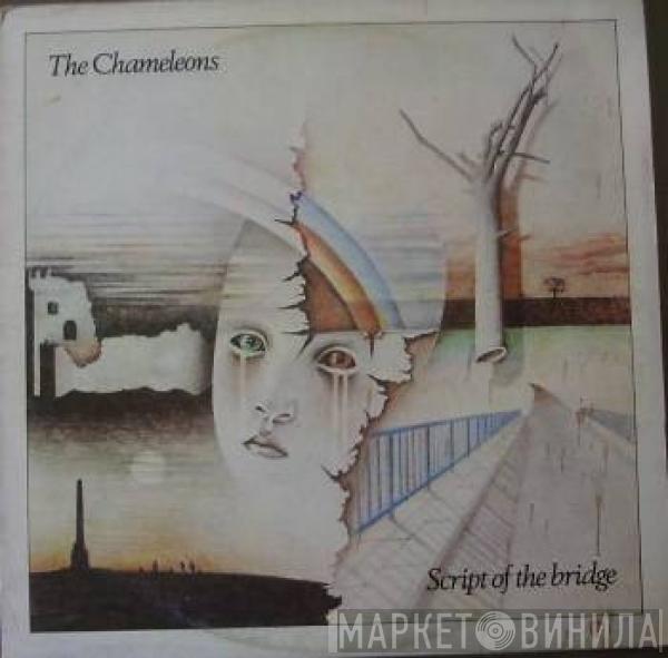  The Chameleons  - Script Of The Bridge