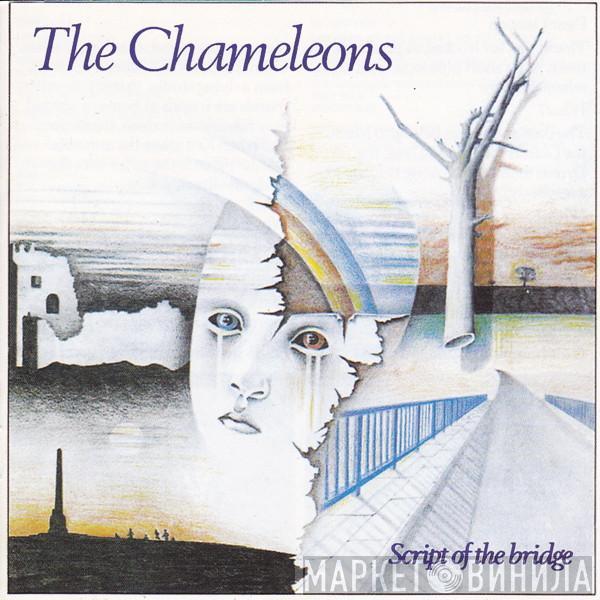 The Chameleons - Script Of The Bridge