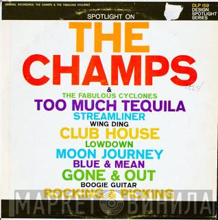 The Champs, The Fabulous Cyclones - Spotlight On The Champs & The Fabulous Cyclones