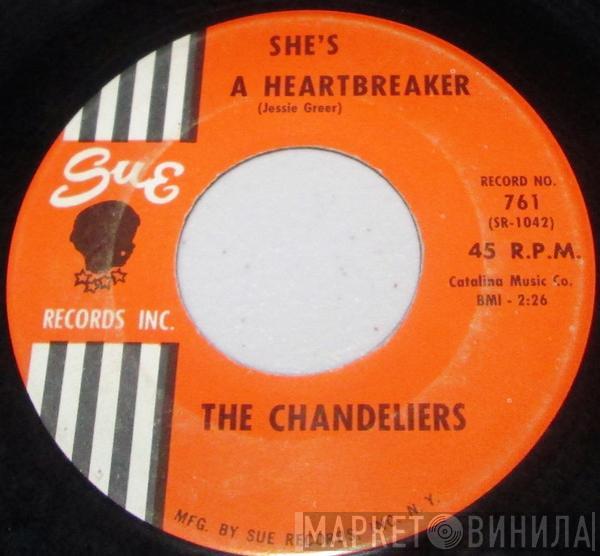  The Chandeliers   - She's A Heartbreaker