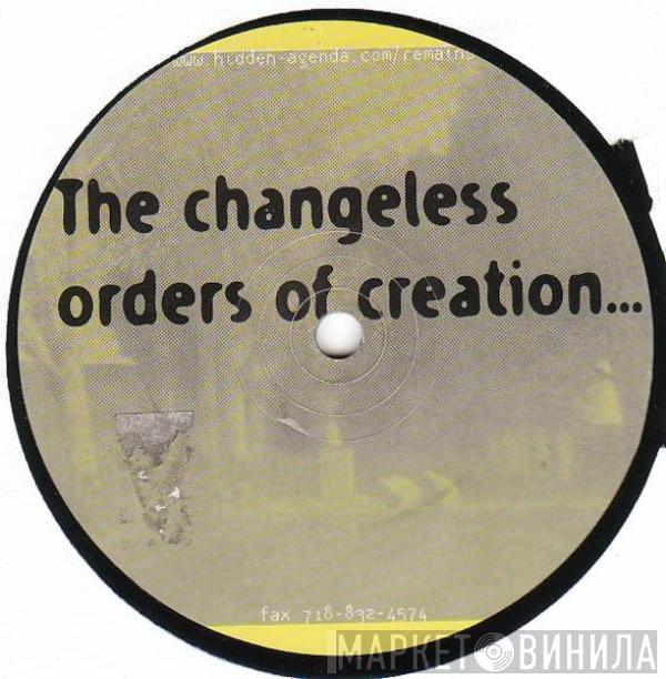  - The Changeless Orders Of Creation...