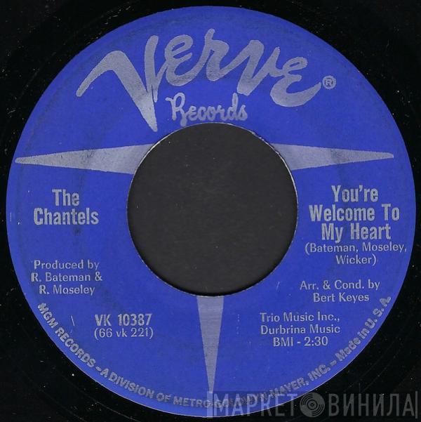  The Chantels  - You're Welcome To My Heart / Soul Of A Soldier