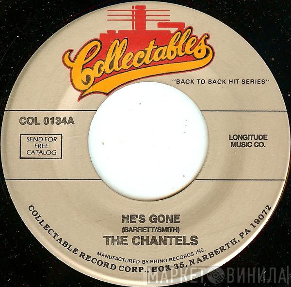  The Chantels  - He's Gone