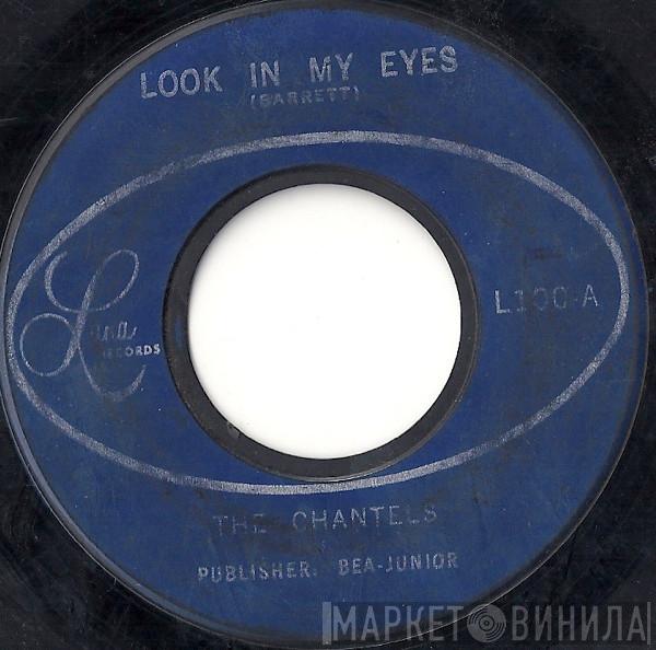 The Chantels - Look In My Eyes / Glad To Be Back