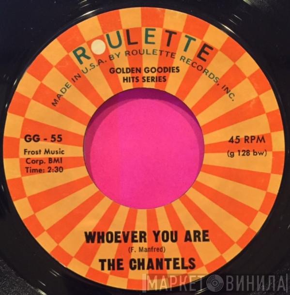 The Chantels - Whoever You Are / Goodbye To Love
