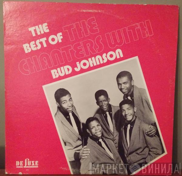 The Chanters - The Best Of The Chanters With Bud Johnson