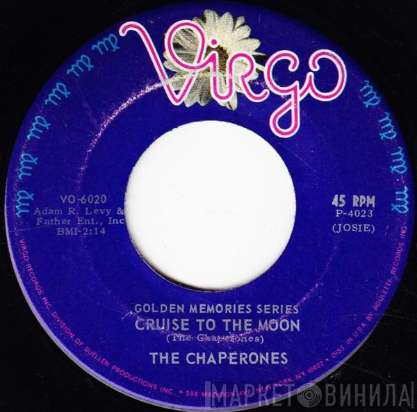 The Chaperones - Cruise To The Moon / Shining Star