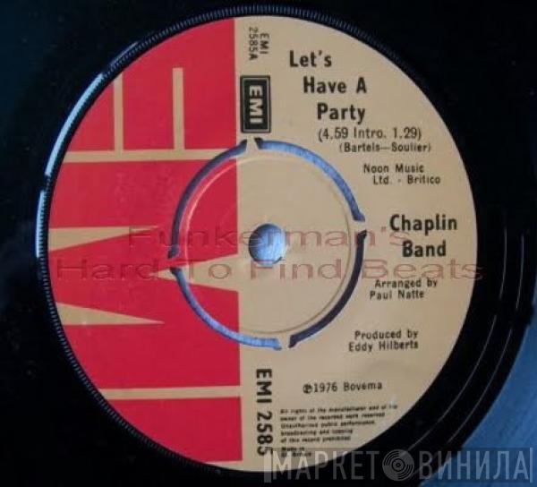 The Chaplin Band - Let's Have A Party